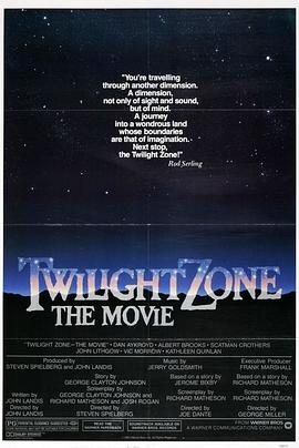 91影视《阴阳魔界 Twilight Zone: The Movie》免费在线观看