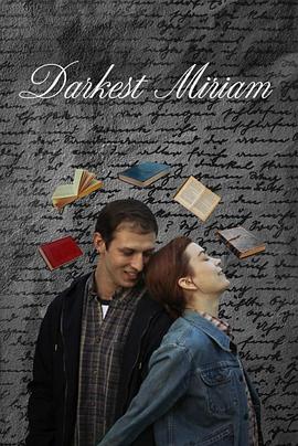 91射区《至暗米里亚姆 Darkest Miriam》免费在线观看